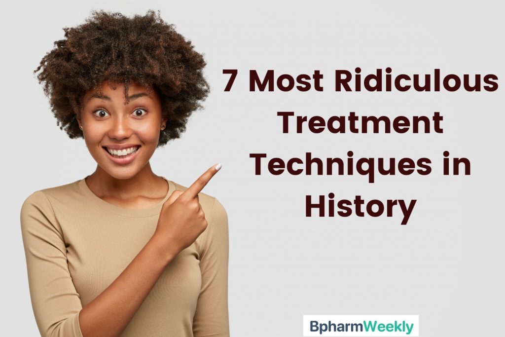 7 most ridiculous treatment techniques in history